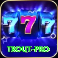 trout Pro 2024